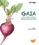 Gaia, O Lado Oculto Das Plantas - Tapioca