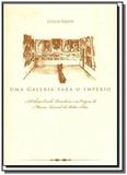 Galeria para o imperio, uma - Edusp
