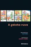 Galinha ruiva, a - Moderna