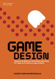 Game design - Modelos de negócio e processos criativos: um trajeto do protótipo ao jogo produzido