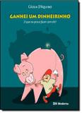 Ganhei um dinheirinho - Moderna literatura