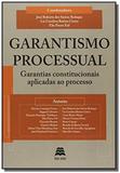 Garantismo processual garantias constitucionais ap - Gazeta juridica