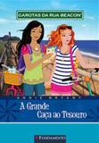 Garotas da rua beacon - a grande caca ao tesouro - Fundamento