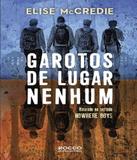 Garotos De Lugar Nenhum - Rocco jovens leitores