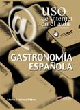 Gastronomia espanola (uso de internet en el aula) - Edelsa (anaya)