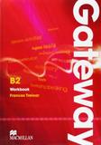 Gateway B2 - Workbook - Macmillan do brasil