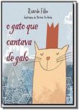 Gato que cantava de galo, o - Globo