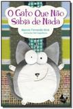 Gato que nao sabia de nada, o - Belas letras