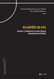 Gavioes da fiel, os - 7 letras