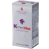 Gel Lubrificante K Med Hot 30ml - Kmed