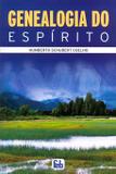 Genealogia do Espírito - Feb editora