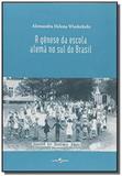 Genese da escola alema no sul do brasil, a - insul - Insular lv