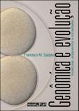 Genomica e evoluçao - moleculas, organismos e sociedades - Oficina de textos