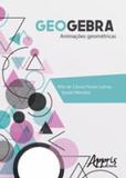 Geogebra - animaçoes geometricas - Appris