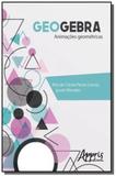 Geogebra: animacoes geometricas - Appris