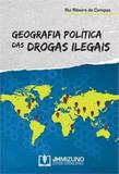 Geografia politica das drogas ilegais - Jh mizuno