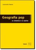 Geografia Pop: O Cinema e o Outro - Apicuri editora