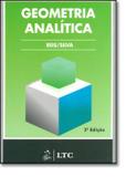 GEOMETRIA ANALITICA - 2ª ED - Livros tec. e cientificos (grupo gen)