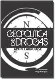 Geopolitica das drogas - Desatino