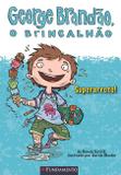 George Brandão, o brincalhão. Superarroto! - Fundamento