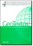 Geotextos: Revistas da Pós-graduação em Geografia da Universidade Federal da Bahia - Vol. 4 - Edufba