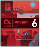 Geracao alpha portugues 6 ano - Edicoes sm