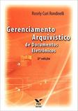 Gerenciamento arquivístico de documentos eletrônicos ed.4 - Editora fgv