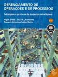 Gerenciamento de Operações e de Processos - Princípios e Práticas de Impacto Estratégico