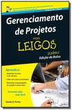 Gerenciamento de projetos - colecao para leigos - - Alta books