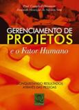 Gerenciamento de Projetos e O Fator Humano - Qualitymark editora