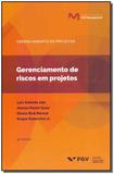 Gerenciamento de Riscos em Projetos - 04Ed/19 - Fgv