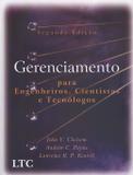 GERENCIAMENTO PARA ENGENHEIROS, CIENTISTAS E TECNOLOGOS 2ª EDICAO - Livros tec. e cientificos (grupo gen)