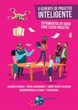 Gerente de projetos inteligente, o - Brasport