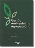 Gestão Ambiental na Agropecuária - Vol.1 - Embrapa