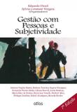 Gestão Com Pessoas E Subjetividade