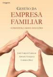 Gestão da empresa familiar - Conceitos, casos e soluções