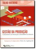 Gestao da producao - planejamento da producao e atendimento de pedidos - Edgard blucher