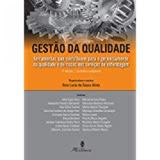 Gestao da qualidade: ferramentas que contribuem p/o gerenciamento - Martinari