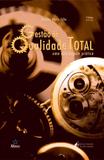 Gestao da qualidade total: uma abordagem pratica - 5 - Editora alinea
