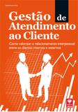 Gestão de Atendimento ao Cliente - Como Valorizar o Relacionamento com Cliente - Viena