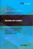 GESTAO DE CUSTOS - 4ª ED. - Fgv editora