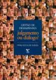 Gestao de desempenho: julgamento ou dialogo - Fgv