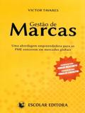 Gestão de Marcas. Uma Abordagem Empreendedora Para Pme - Escolar