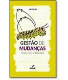 Gestao De Mudancas - Como Fazer A Diferenca - Senac-rj