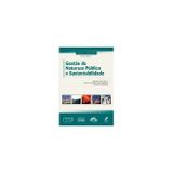 Gestão de Natureza Pública e Sustentabilidade - Editora manole