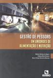 Gestao de pessoas em unidades de alimentacao e nutricao - Rubio
