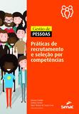 Gestão de pessoas - Práticas de recrutamento e seleção por competências