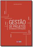 Gestao de projetos de museus e exposicoes - Com arte editora - bh