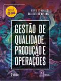 Gestão de Qualidade, Produção e Operações - Atlas - grupo gen