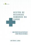 Gestao de recursos humanos da saude - Paco editorial